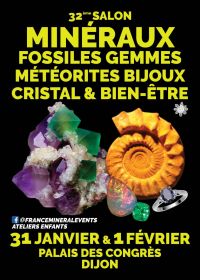 32.ª Feria de Minerales de Dijon: Cristales, fósiles, gemas, meteoritos, joyas y bienestar